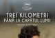 FILMUL „TREI KILOMETRI PÂNĂ LA CAPĂTUL LUMII” - PROPUNEREA ROMÂNIEI PENTRU PREMIILE OSCAR 2025