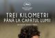 FILMUL „TREI KILOMETRI PÂNĂ LA CAPĂTUL LUMII” - PROPUNEREA ROMÂNIEI PENTRU PREMIILE OSCAR 2025